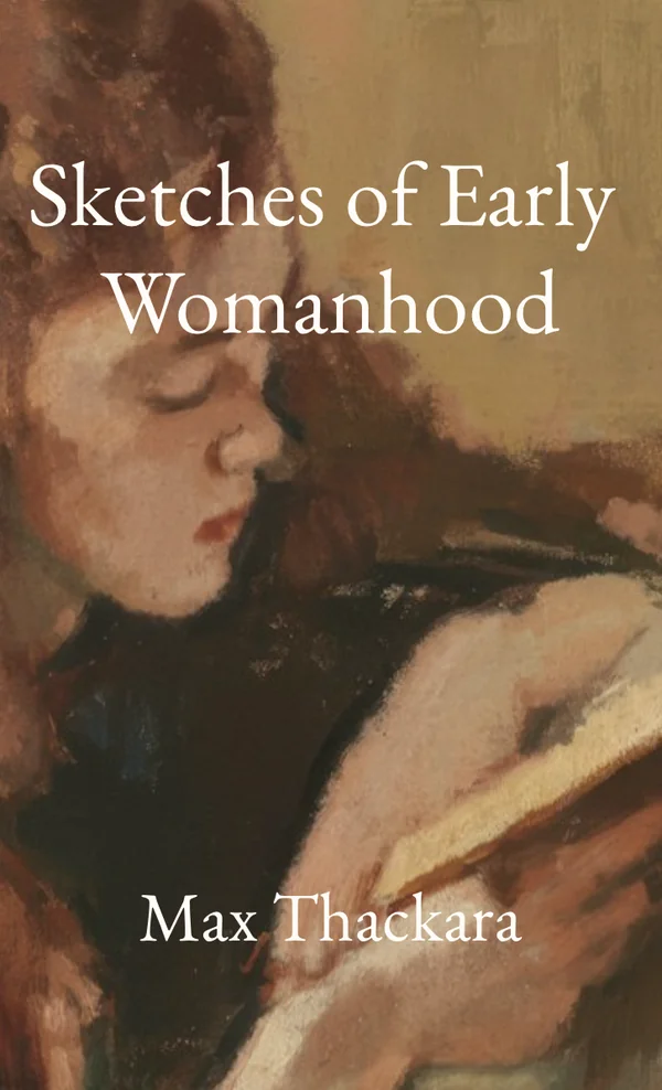 Sketches of Early Womanhood by Max Thackara
